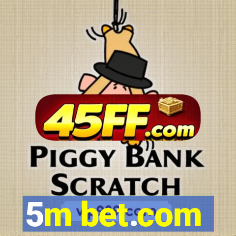 5m bet.com